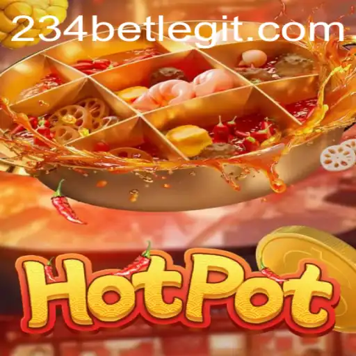 Exploring the Exciting World of Hotpot: A New Game on 234bet